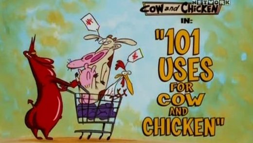 101 Uses for Cow and Chicken