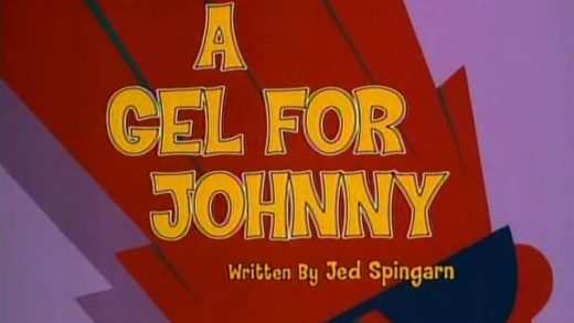 A Gel for Johnny