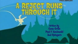 A-Reject-Runs-Through-It