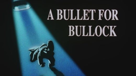 A Bullet for Bullock