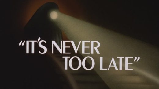 It’s Never too Late