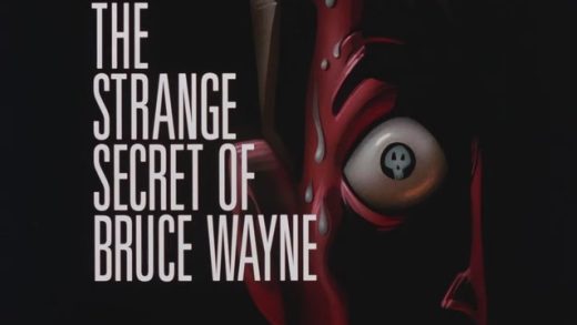 The Strange Secret of Bruce Wayne