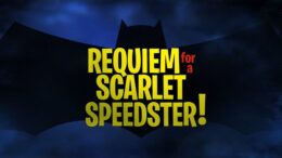Batman-The-Brave-and-the-Bold-Requiem-For-A-Scarlet-Speedster