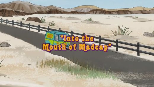 Into the Mouth of Madcap
