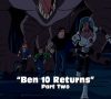 Ben 10 Returns, Part 1
