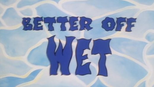 Better Off Wet