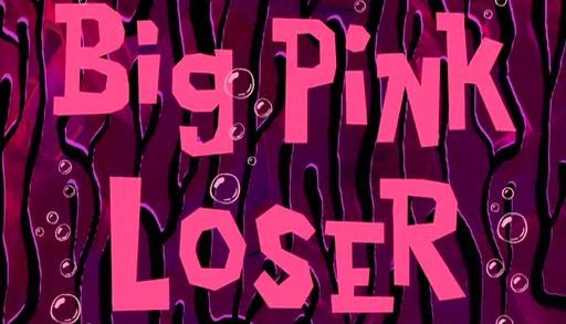 Big Pink Loser
