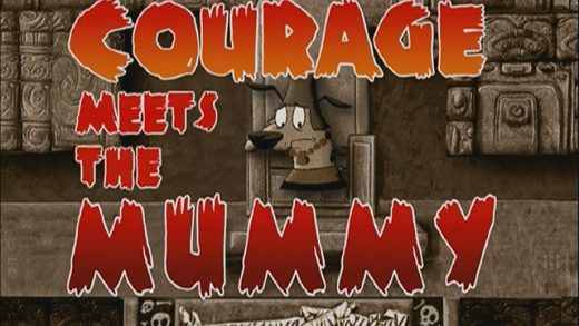 Courage Meets the Mummy