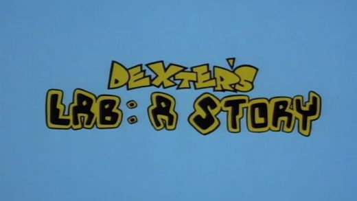 Dexter’s Lab: A Story