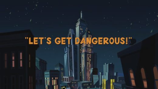 Let’s Get Dangerous!