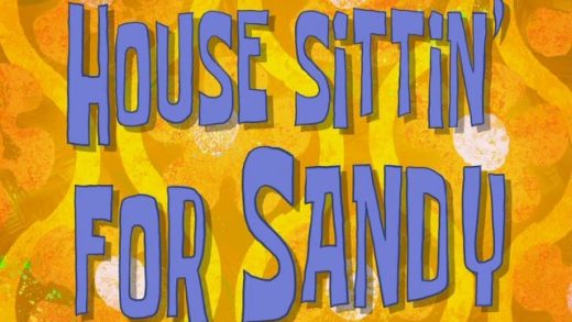 House Sittin’ for Sandy