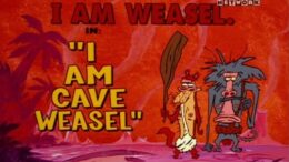 I-Am-Cave-Weasel