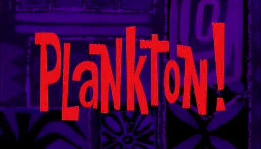 Plankton!