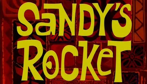 Sandy’s Rocket