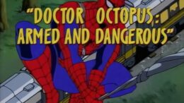 Spider-Man-The-Animated-Series-Doctor-Octopus-Armed-And-Dangerous