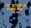 The Return of Hydro-Man, Part 2