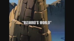 Superman-The-Animated-Series-Bizarros-World