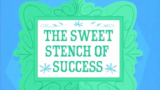 The Sweet Stench of Success