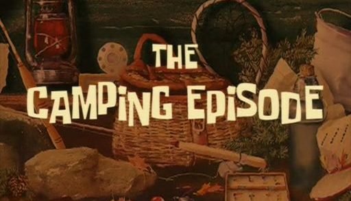 The Camping Episode