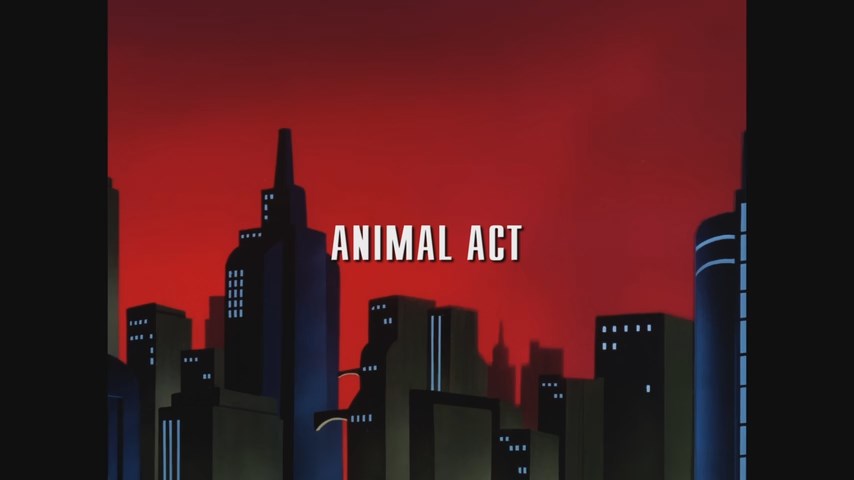 The New Batman Adventures - Animal Act
