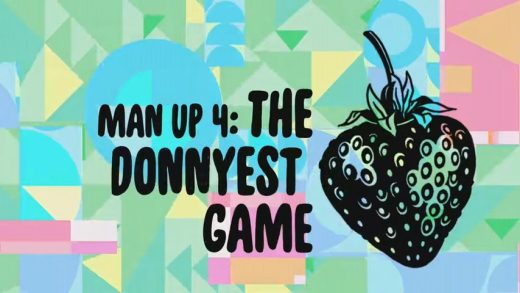Man Up 4: The Donnyest Game