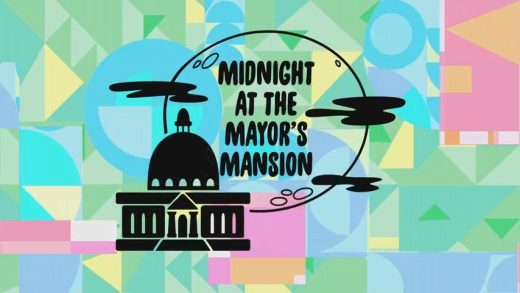Midnight at the Mayor’s Mansion