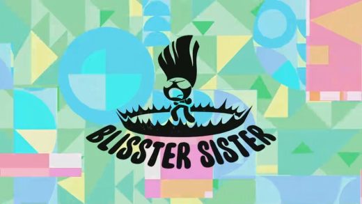 Power of Four Part Three – Blisster Sister