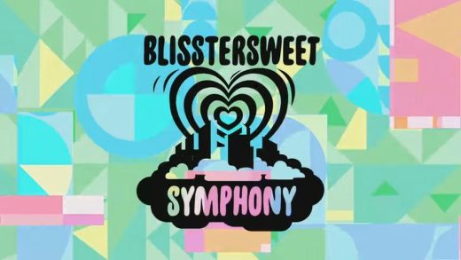 Power of Four Part Five – Blisstersweet Symphony