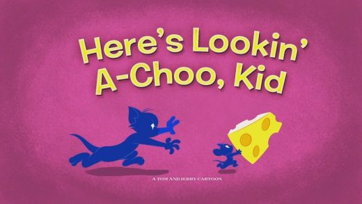 Here’s Lookin’ A-Choo, Kid