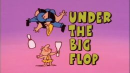Under-the-Big-Flop
