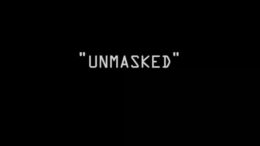 Unmasked