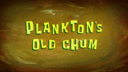 planktons-old-chum
